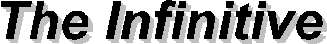 Лекция: Инфинитивы 